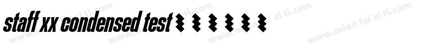 staff xx condensed test字体转换